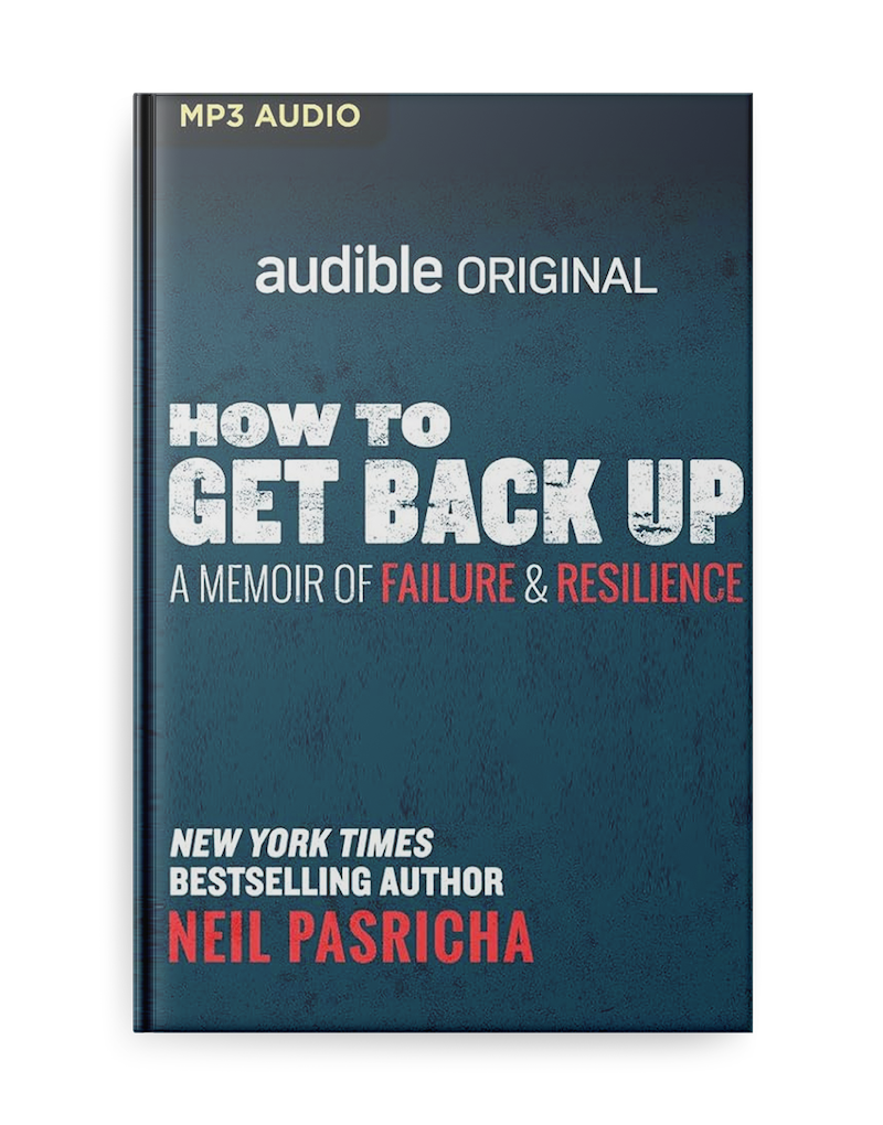 Cover of How to Get Back Up: A Memoir of Failure & Resilience, an Audible Original by Neil Pasricha